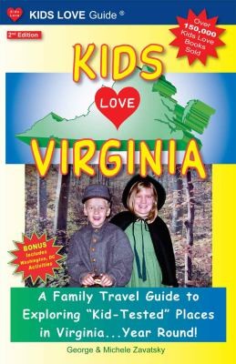 Kids Love Virginia A Family Travel Guide To Exploring Kidtested Places In Virginia Year Round