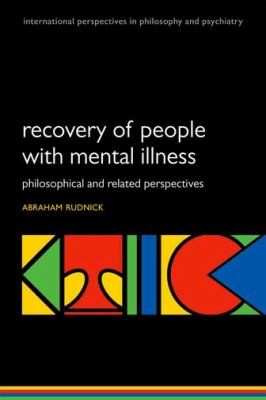 Recovery Of People With Mental Illness Philosophical And Related Perspectives