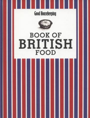 Good Housekeeping Book Of British Food