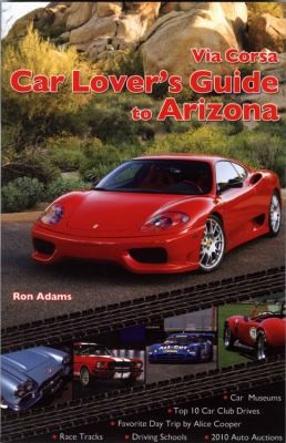 Via Corsa Car Lovers Guide To Arizona
