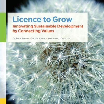 Licence To Grow Innovating Sustainable Development By Connecting Values An Insight In The Connected Value Development Approach For Wicked Problems