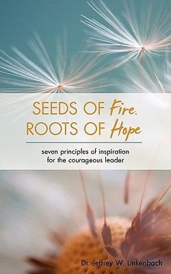 Seeds of Fire Roots of Hope