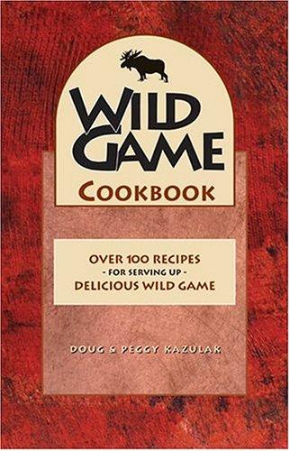 Wild Game Cookbook