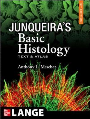 Junqueiras Basic Histology Text Atlas