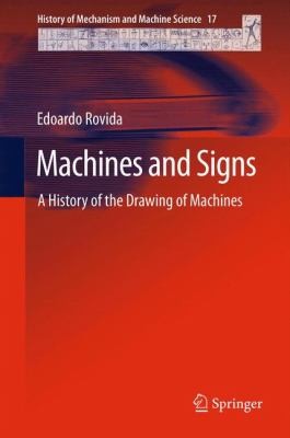 Machines And Signs A History Of The Drawing Of Machines