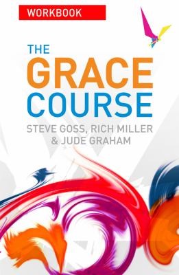 The Grace Course From Freedom In Christ Ministries