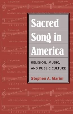 Sacred Song In America Religion Music And Public Culture