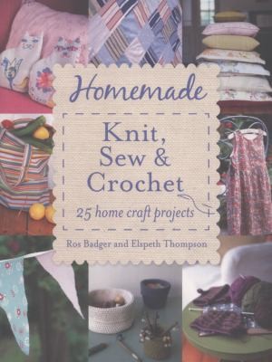 Homemade Knit Sew And Crochet