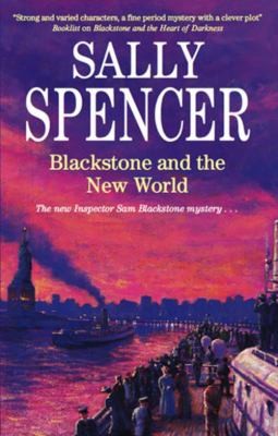 Blackstone and the New World
            
                Inspector Sam Blackstone Mysteries