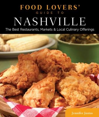 Food Lovers Guide to Nashville
            
                Food Lovers
