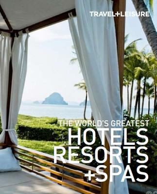 The Worlds Greatest Hotels Resorts And Spas 2012