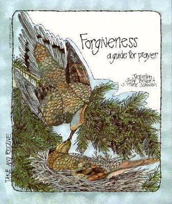 Forgiveness A Guide For Prayer