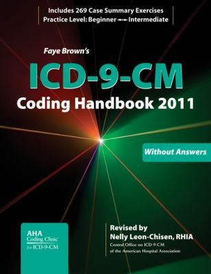 Faye Browns ICD9CM Coding Handbook Without Answers 2011
            
                Brown ICD9CM Coding Handbook Without Answers