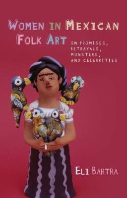 Women in Mexican Folk Art
            
                Iberian and Latin American Studies