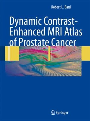 Dynamic Contrastenhanced Mri Atlas Of Prostate Cancer