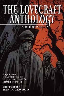 The Lovecraft Anthology A Graphic Collection Of Hp Lovecrafts Short Stories