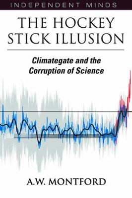 The Hockey Stick Illusion
            
                Independent Minds