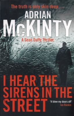 I Hear the Sirens in the Street
            
                Detective Sean Duffy