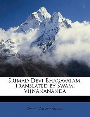 Srimad Devi Bhagavatam Translated by Swami Vijnanananda