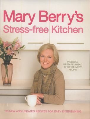 Mary Berrys StressFree Kitchen
