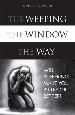 The Weeping the Window the Way