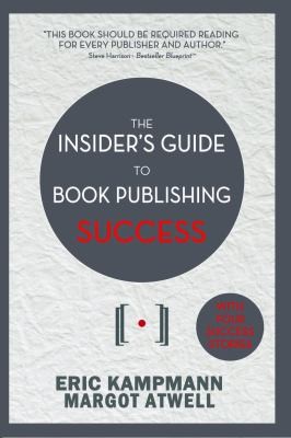 The Insiders Guide to Book Publishing Success