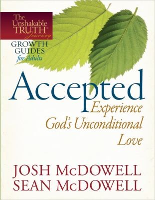 AcceptedExperience Gods Unconditional Love
            
                Unshakable Truth Journey Growth Guides
