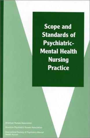 Scope and Standards of Psychiatric-Mental Health Nursing Practice