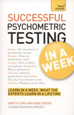 Successful Psychometric Testing in a Week a Teach Yourself Guide
            
                Teach Yourself Business