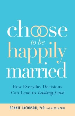 Choose to Be Happily Married