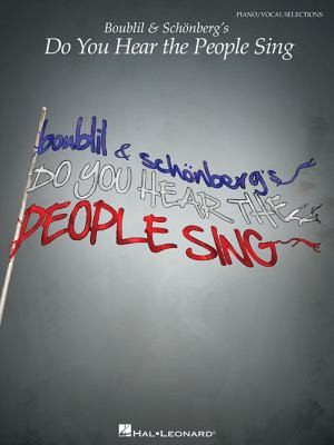 Boublil  Schonbergs Do You Hear the People Sing