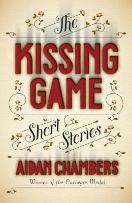 The Kissing Game Aidan Chambers