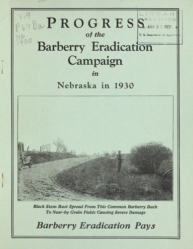 Progress of the Barberry Eradication Campaign in Nebraska in 1930