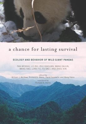 A Chance For Lasting Survival Ecology And Behavior Of Wild Giant Pandas