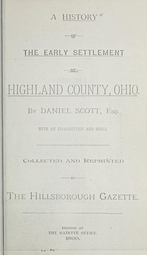 A history of the early settlement of Highland County, Ohio