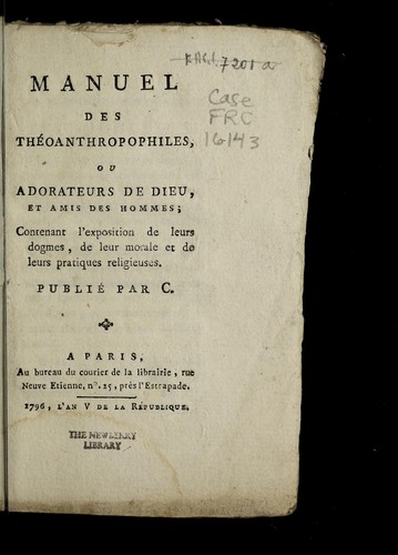 Manuel des the oanthropophiles ou adorateurs de Dieu, et amis des hommes