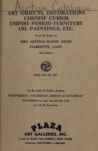 Art objects, decorations, Chinese curios, Empire period furniture, oil paintings, etc