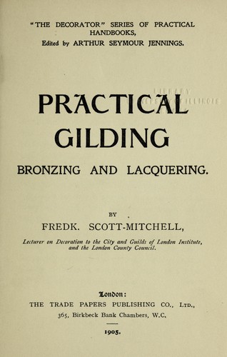 Practical gilding, bonzing and lacquering
