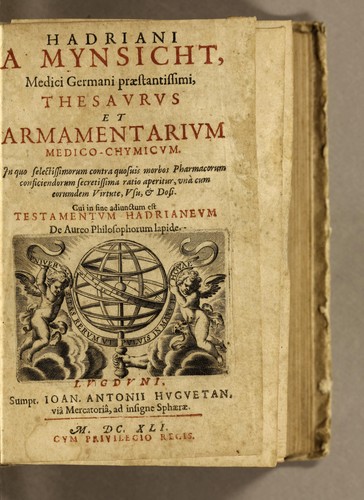 Hadriani a Mynsicht, medici Germani praestantissimi, Thesaurus et armamentarium medico-chymicum