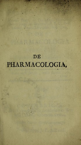 De pharmacologia libellus academicis praelectionibus accommodatus