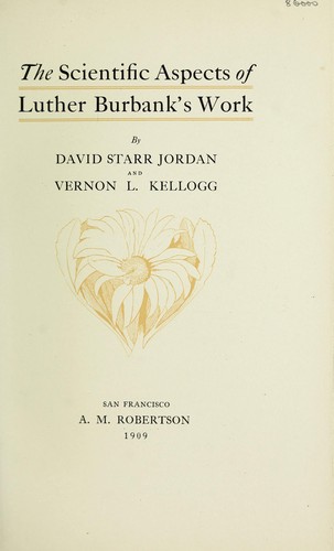 The scientific aspects of Luther Burbank's work