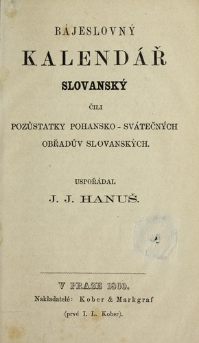 Ba jeslovny  kalenda r  slovansky  , c ili, Pozu statky pohansko- sva tec ny ch obr adu v slovansky ch