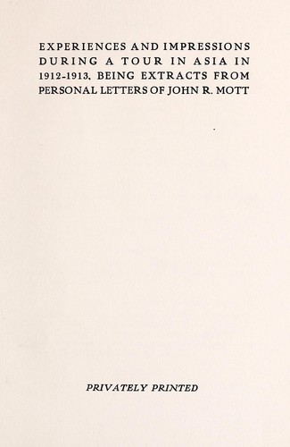 Experiences and impressions during a tour in Asia in 1912-1913