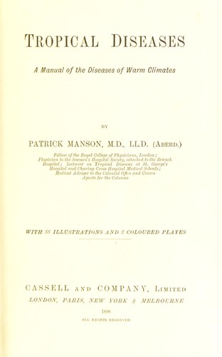 Tropical diseases : a manual of the diseases of warm climates