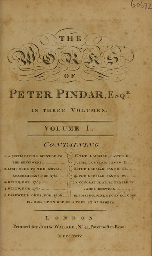 The works of Peter Pindar, Esq. [pseud.] [i.e. J. Wolcot] In three volumes ...