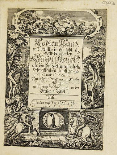 Todten-Tanz wie derselbe in der ... Stadt Basel als ein Spiegel menschlicher Beschaffenheit k©ơnstlich gemahlet und zu sehen ist ... nebst einer Beschreibung von der Stadt Basel. [La danse des morts ... dessin©♭e ... sur l'original de M. Merian]