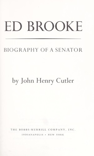 Ed Brooke; biography of a Senator.