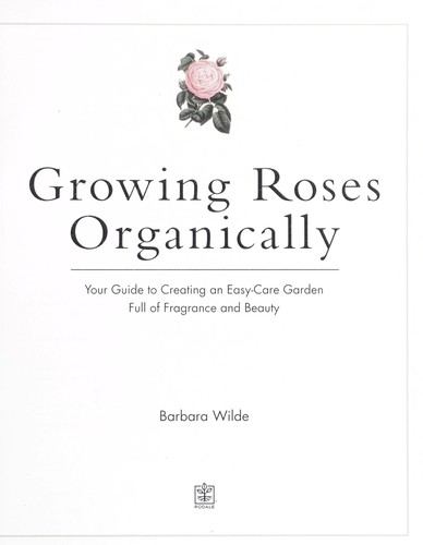 Growing Roses Organically