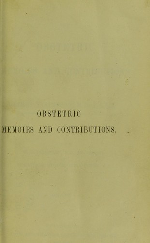 The obstetric memoirs and contributions of James Y. Simpson