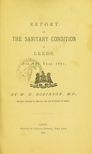 Report on the sanitary condition of Leeds for the year 1871